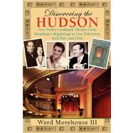 Discovering the Hudson by Morehouse, Ward, III, 9781593931162