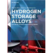 Hydrogen Storage Alloys by Han, Shumin; Li, Yuan; Liu, Baozhong, 9783110501162