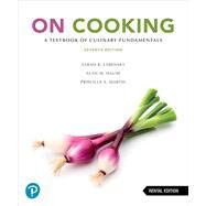 On Cooking: A Textbook of Culinary Fundamentals [Rental Edition] by Labensky, Sarah R., 9780138091163