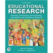 Educational Research: Planning, Conducting, and Evaluating Quantitative and Qualitative Research [Rental Edition] by Creswell, John W., 9780138161163
