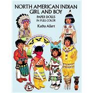 North American Indian Girl and Boy Paper Dolls by Allert, Kathy, 9780486271163