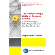 The Human Beings Guide to Business Growth by Chambers, Gregory Scott, 9781947441163
