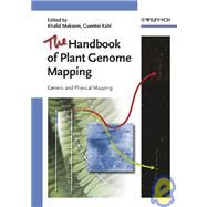 The Handbook of Plant Genome Mapping Genetic and Physical Mapping by Meksem, Khalid; Kahl, Guenter, 9783527311163