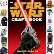 The Star Wars Craft Book by Burton, Bonnie, 9780345511164