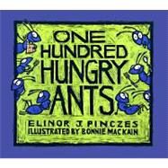 One Hundred Hungry Ants by Pinczes, Elinor J., 9780395631164