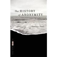 The History of Anonymity by Chang, Jennifer, 9780820331164