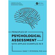 Principles of Psychological Assessment by Isaac T. Petersen, 9781003861164