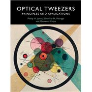 Optical Tweezers by Jones, Philip H.; Marag, Onofrio M.; Volpe, Giovanni, 9781107051164