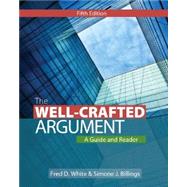 The Well-Crafted Argument by White, Fred D.; Billings, Simone J., 9781133311164