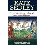 The Dance of Death by Sedley, Kate, 9781847511164