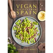 Vegan Recipes from Spain by Baro, Gonzalo, 9781911621164