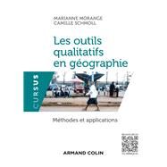 Les outils qualitatifs en gographie by Marianne Morange; Camille Schmoll, 9782200601164
