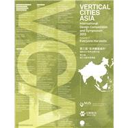 Vertical Cities Asia by Keen, Ng Wai; Tomohisa, Miyauchi; Ming, Cheah Kok; Sik, Cho Im, 9789810911164