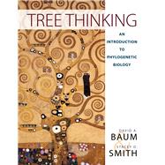 Tree Thinking: An Introduction to Phylogenetic Biology by Baum, David A.; Smith, Stacey D., 9781936221165