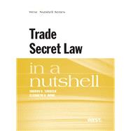Trade Secret Law in a Nutshell by Sandeen, Sharon K.; Rowe, Elizabeth A., 9780314281166