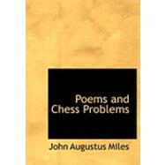 Poems and Chess Problems by Miles, John Augustus, 9780554931166