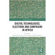 Digital Technologies, Elections and Campaigns in Africa by , 9781032551166
