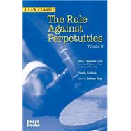 The Rule Against Perpetuities by Gray, John Chipman; Gray, Roland, 9781587981166