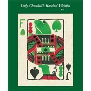 Lady Churchill's Rosebud Wristlet No. 32 by Kelly Link, 9781618731166