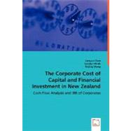 The Corporate Cost of Capital and Financial Investment in New Zealand by Chen, Jianguo; Wirth, Carolyn; Wang, Ruijing, 9783639011166