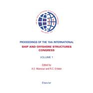 Proceedings of the 15th International Ship and Offshore Structures Congress by Mansour, A.e.; Ertekin, R.c., 9780080541167