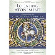 Locating Atonement by Crisp, Oliver D.; Sanders, Fred; McCormack, Bruce (CON); Horton, Michael (CON); Levering, Matthew (CON), 9780310521167