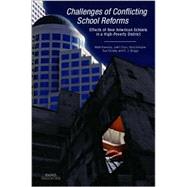 Challenges of Conflicting School Reforms Effects of New American Schools in a High-Poverty District 2002 by Berends, Mark; Chun, Joan; Schuyler, Gina; Stockly, Sue; Briggs, R. J., 9780833031167