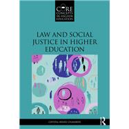 Law and Social Justice in Higher Education by Chambers; Crystal Renee, 9781138021167