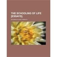 The Schooling of Life by Tyrwhitt, Richard St. John, 9781154551167