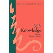 Self-Knowledge by Cassam, Quassim, 9780198751168