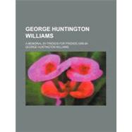 George Huntington Williams by Williams, George Huntington, 9780217481168