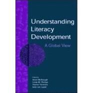 Understanding Literacy Development: A Global View by McKeough, Anne; Phillips, Linda M.; Timmons, Vianne; Lupart, Judy Lee, 9780805851168