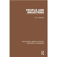 People and Industries by Chaloner; W.H., 9780815371168