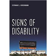 Signs of Disability by Stephanie L. Kerschbaum, 9781479811168
