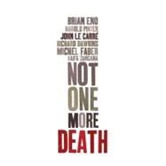 Not One More Death Pa by Carre,John Le, 9781844671168