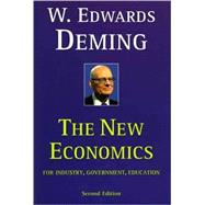 The New Economics for Industry, Government, Education - 2nd Edition by W. Edwards Deming, 9780262541169