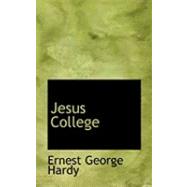 Jesus College by Hardy, Ernest George, 9780554831169