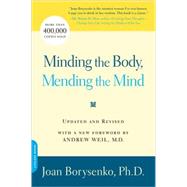 Minding the Body, Mending the Mind by Borysenko, Joan, 9780738211169