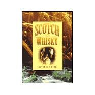 Scotch Whiskey by Smith, Gavin D., 9780750921169