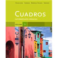 Cuadros Student Text, Volume 3 of 4 Intermediate Spanish by Spaine Long, Sheri; Madrigal Velasco, Sylvia; Swanson, Kristin; Carreira, Maria, 9781111341169