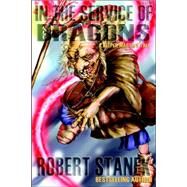 In the Service of Dragons :...,Stanek, Robert,9781575451169