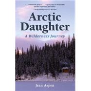 Arctic Daughter by Aspen, Jean, 9781941821169
