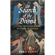 In Search of the Divine by Rana Safvi, 9789393701169