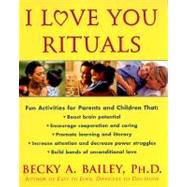 I Love You Rituals by Bailey, Rebecca Anne, 9780688161170