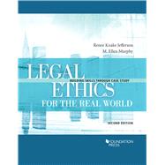 Legal Ethics for the Real World(Building Skills Series) by Jefferson, Renee Knake; Murphy, M. Ellen, 9781685611170