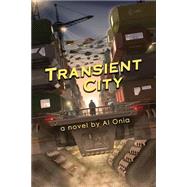 Transient City by Onia, Al, 9781927881170