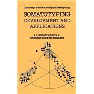 Somatotyping: Development and Applications by J. E. Lindsay Carter , Barbara Honeyman Heath, 9780521351171