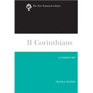 II Corinthians: A Commentary by Matera, Frank J., 9780664221171