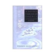 A Passage Through Divorse: An Interactive Journal for Healing by Baumgardner, Barbara, 9780805411171