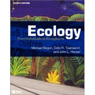 Ecology: From Individuals to Ecosystems, 4th Edition by Begon, Michael; Townsend, Colin R.; Harper, John L., 9781405111171